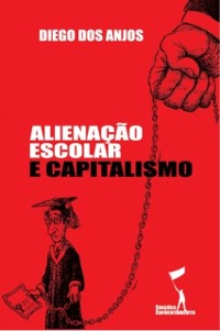 Cover Alienação Escolar e Capitalismo