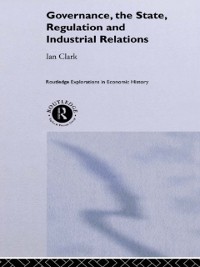 Cover Governance, The State, Regulation and Industrial Relations