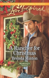 Cover Rancher for Christmas (Mills & Boon Love Inspired) (Martin's Crossing, Book 1)
