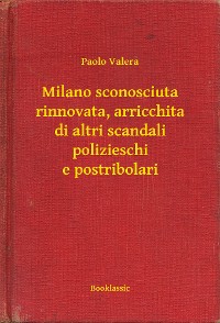 Cover Milano sconosciuta rinnovata, arricchita di altri scandali polizieschi e postribolari