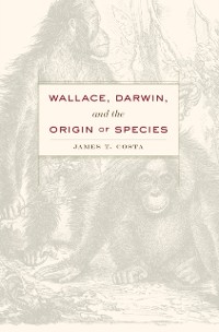 Cover Wallace, Darwin, and the Origin of Species