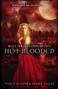 Cover Wolf Springs Chronicles: Hot Blooded