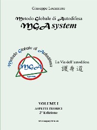 Cover Metodo Globale di Autodifesa - MGA system - Aspetti teorici - Vol. 1° - 2^ Edizione