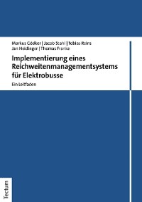 Cover Implementierung eines Reichweitenmanagementsystems für Elektrobusse