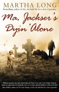 Cover Ma, Jackser's Dyin Alone