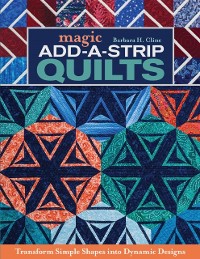 Cover Magic Add-a-Strip Quilts