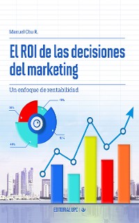 Cover El ROI de las decisiones del marketing