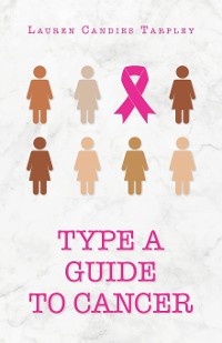 Cover Type A Guide to Cancer