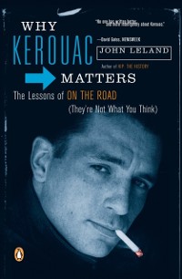 Cover Why Kerouac Matters