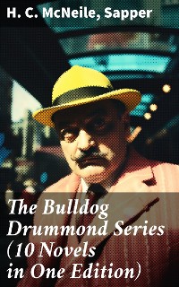 Cover The Bulldog Drummond Series (10 Novels in One Edition)