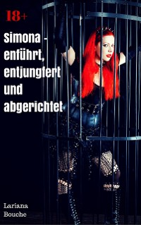 Cover Simona - entführt, entjungfert und abgerichtet