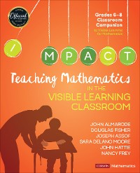 Cover Teaching Mathematics in the Visible Learning Classroom, Grades 6-8