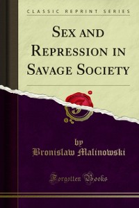 Cover Sex and Repression, in Savage Society
