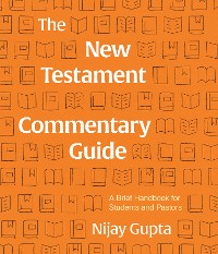 Cover The New Testament Commentary Guide