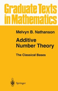 Cover Additive Number Theory The Classical Bases