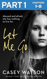 Cover Let Me Go: Part 1 of 3