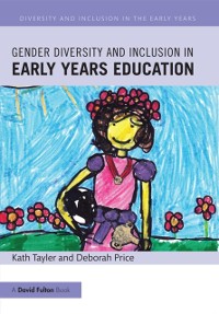 Cover Gender Diversity and Inclusion in Early Years Education
