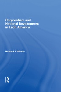 Cover Corporatism And National Development In Latin America