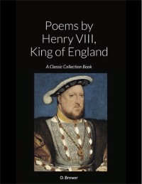 Cover Poems by Henry VIII, King of England