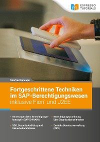 Cover Fortgeschrittene Techniken im SAP-Berechtigungswesen inklusive Fiori und J2EE