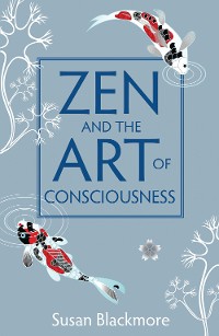 Cover Zen and the Art of Consciousness