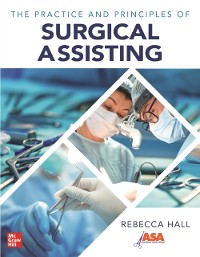 Cover Practice and Principles of Surgical Assisting