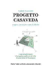 Cover I primi 10 anni del PROGETTO CASAVEDA. Origine, principi e casi di studio