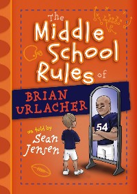 Cover The Middle School Rules of Brian Urlacher