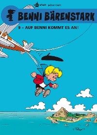 Cover Benni Bärenstark Bd. 9: Auf Benni kommt es an!