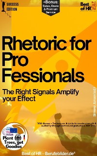 Cover Rhetoric for Professionals – The Right Signals Amplify your Effect