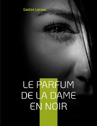 Cover Le Parfum de la dame en noir