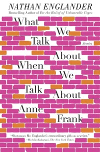 Cover What We Talk About When We Talk About Anne Frank
