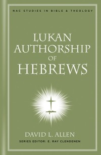 Cover Lukan Authorship of Hebrews