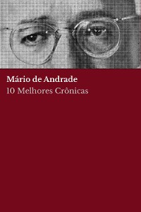 Cover 10 Melhores Crônicas - Mário de Andrade