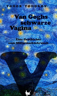 Cover Van Goghs schwarze Vagina