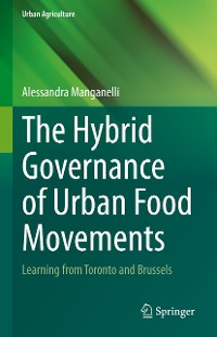 Cover The Hybrid Governance of Urban Food Movements