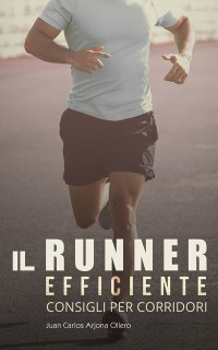 Cover Il Runner Efficiente - consigli per corridori