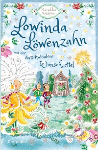 Cover Lowinda Löwenzahn und der verschwundene Wunschzettel