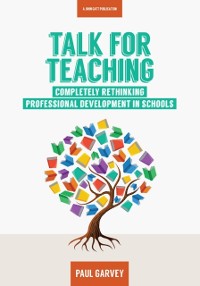Cover Talk for Teaching: Rethinking Professional Development in Schools