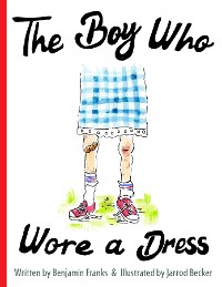 Cover The Boy Who Wore a Dress