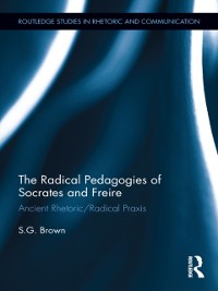 Cover The Radical Pedagogies of Socrates and Freire