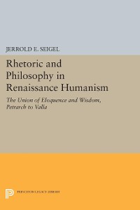 Cover Rhetoric and Philosophy in Renaissance Humanism