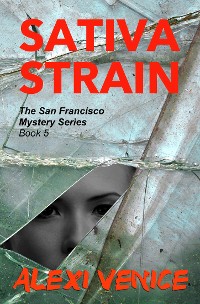 Cover Sativa Strain, The San Francisco Mystery Series, Book 5
