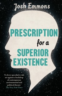 Cover Prescription for a Superior Existence