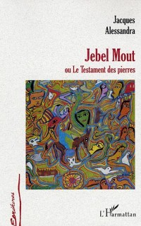 Cover Jebel mout ou le testament despierres