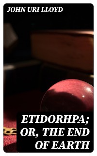 Cover Etidorhpa; or, The End of Earth