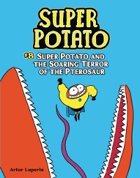 Cover Super Potato and the Soaring Terror of the Pterosaur