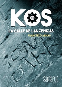 Cover KOS: La calle de las Cenizas