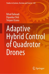 Cover Adaptive Hybrid Control of Quadrotor Drones