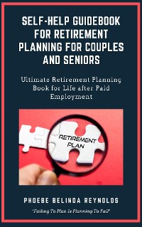 Cover Self-Help Guidebook for Retirement Planning For Couples and Seniors